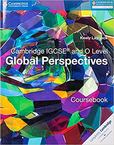 Cambridge igcse and o level global perspectives coursebook - 9781316611104 - bookstudio. Lk