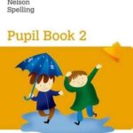 Nelson Spelling Pupil Book 2 in Sri Lanka - 9781408524046 - Bookstudio.Lk
